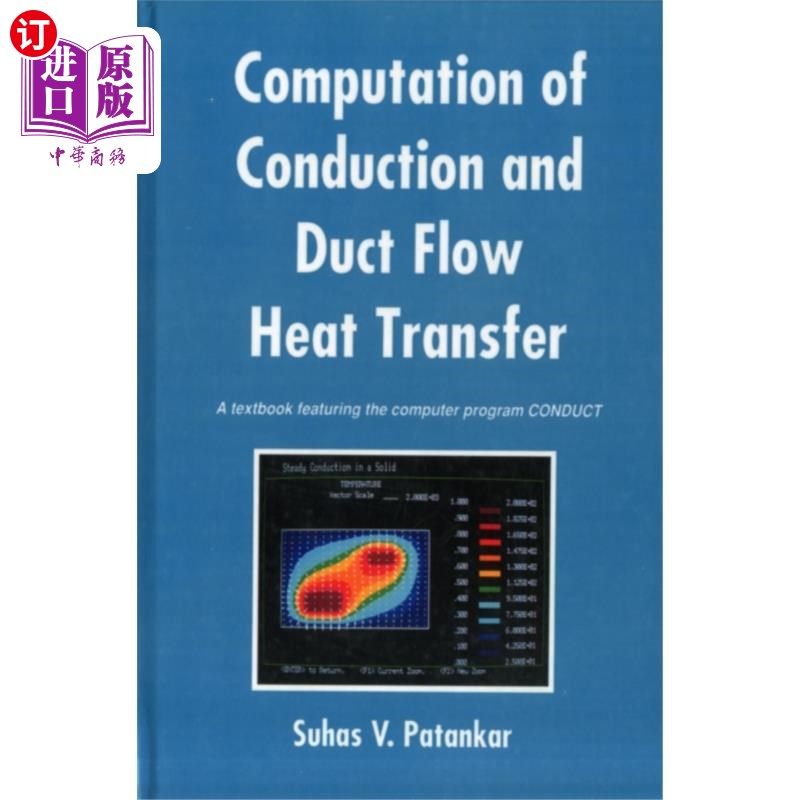 海外直订Computation of Conduction and Duct Flow Heat Tra... 导热与管流传热计算