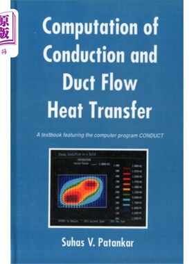 海外直订Computation of Conduction and Duct Flow Heat Tra... 导热与管流传热计算