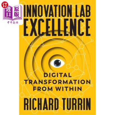 海外直订Innovation Lab Excellence: Digital Transformation from Within 创新实验室卓越:从内部进行数字化转型