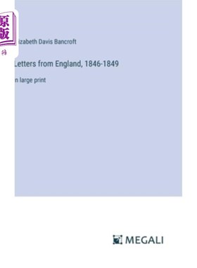 海外直订Letters from England, 1846-1849: in large print 英国来信，1846-1849：大号印刷体