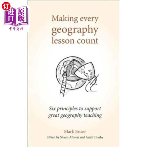 海外直订Making Every Geography Lesson Count: Six Principles to Support Great Geography T 让每一节地理课都有意义:支