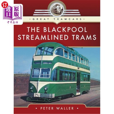 海外直订The Blackpool Streamlined Trams 布莱克浦流线型有轨电车