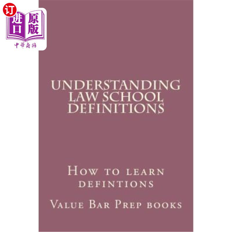 海外直订Understanding Law School Definitions: How to learn defintions 理解法学院定义:如何学习定义