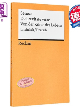 【德文版】塞内卡 论生命之短暂 拉丁语/德语双语 De brevitate vitae Von der Kurze des Lebens 原版 Seneca【中商原版】