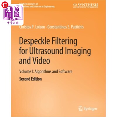 海外直订Despeckle Filtering for Ultrasound Imaging and Video, Volume I: Algorithms and S 离散滤波超声成像和视频，卷