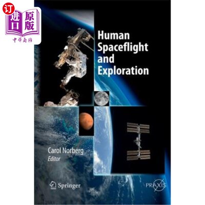海外直订Human Spaceflight and Exploration 人类太空飞行和探索