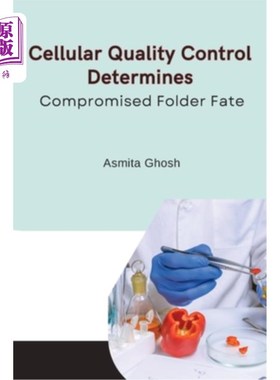 海外直订Cellular quality control determines compromised folder fate 蜂窝质量控制决定了受损文件夹的命运