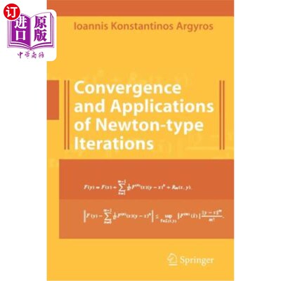海外直订Convergence and Applications of Newton-Type Iterations 牛顿式迭代的收敛性及应用