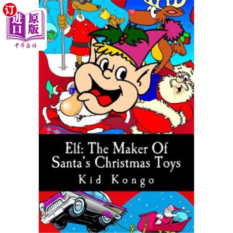 海外直订Elf: The Maker Of Santa's Christmas Toys 精灵:圣诞老人圣诞玩具的制造者