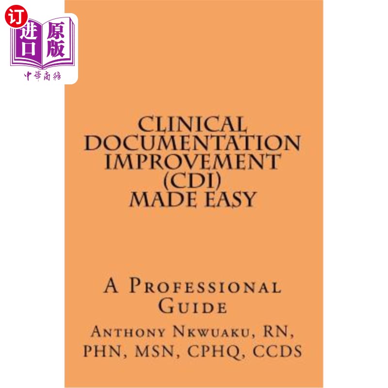 海外直订医药图书Clinical Documentation Improvement (CDI) Made Easy: A Professional Guide 临床文档改进（CDI）变得简