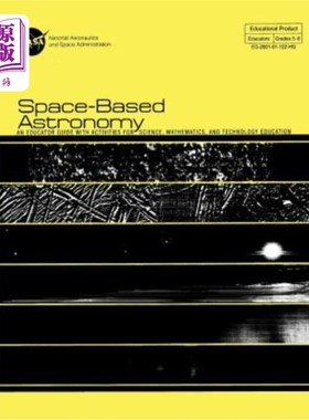 海外直订Space-Based Astronomy: An Educated Guide With Activities For Science, Mathematic 天基天文学:科学、数学和技