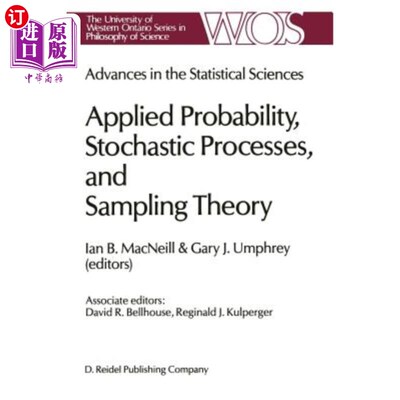 海外直订Advances in the Statistical Sciences: Applied Probability, Stochastic Processes, 统计科学的进展：应用概率、