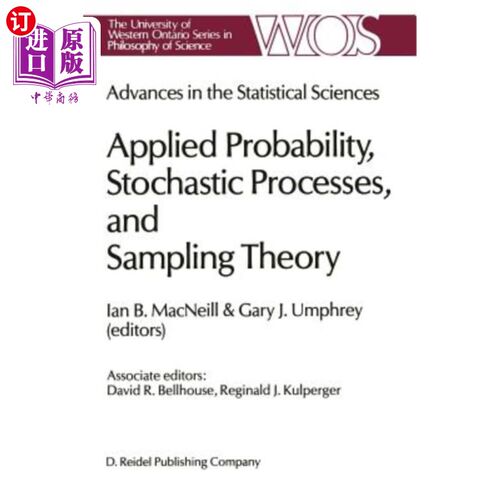 海外直订Advances in the Statistical Sciences: Applied Probability, Stochastic Processes, 统计科学的进展：应用概率、