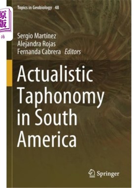 海外直订Actualistic Taphonomy in South America 南美洲的现实地下埋藏学
