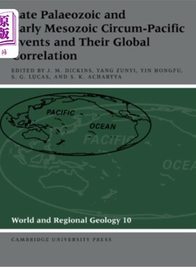 海外直订Late Palaeozoic and Early Mesozoic Circum-Pacific Events and Their Global Correl 晚古生代和早中生代环太平洋事件
