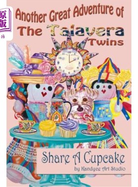 海外直订Another Great Adventure of The Talavera Twins: Share A Cupcake 塔拉维拉双胞胎的另一个伟大冒险:分享一个纸杯