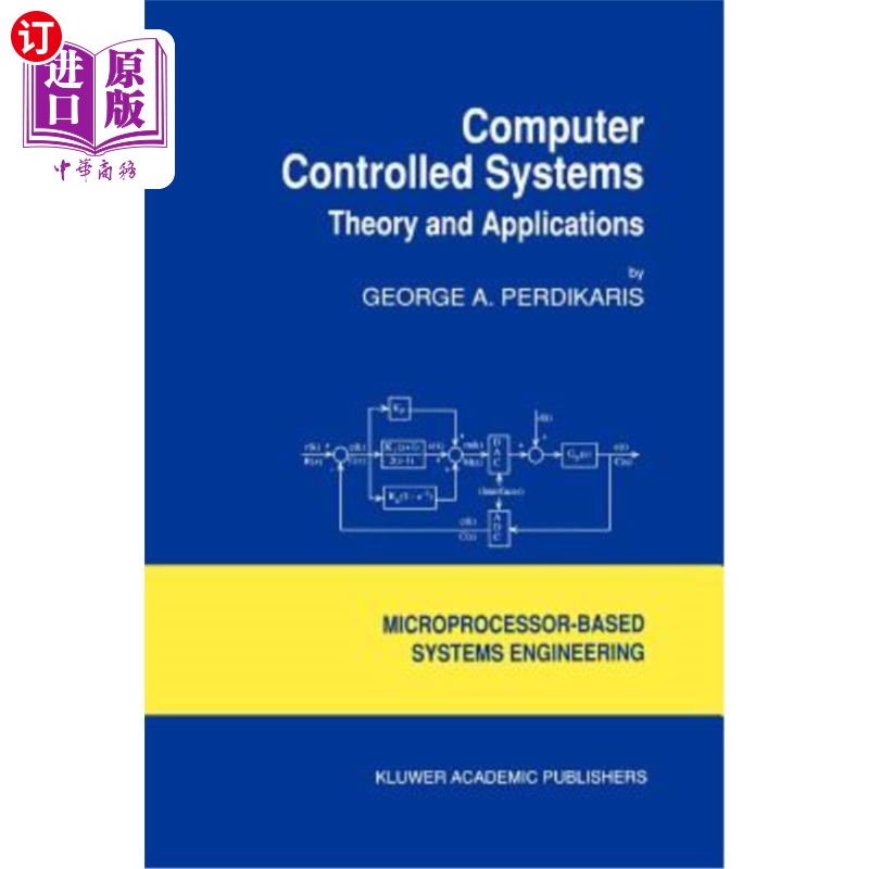 海外直订Computer Controlled Systems: Theory and Applications 计算机控制系统:理论与应用