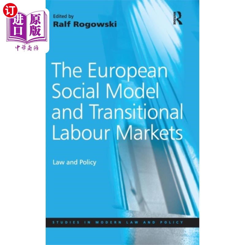 海外直订European Social Model and Transitional Labour Ma... 欧洲社会模式与过渡性劳动力市场