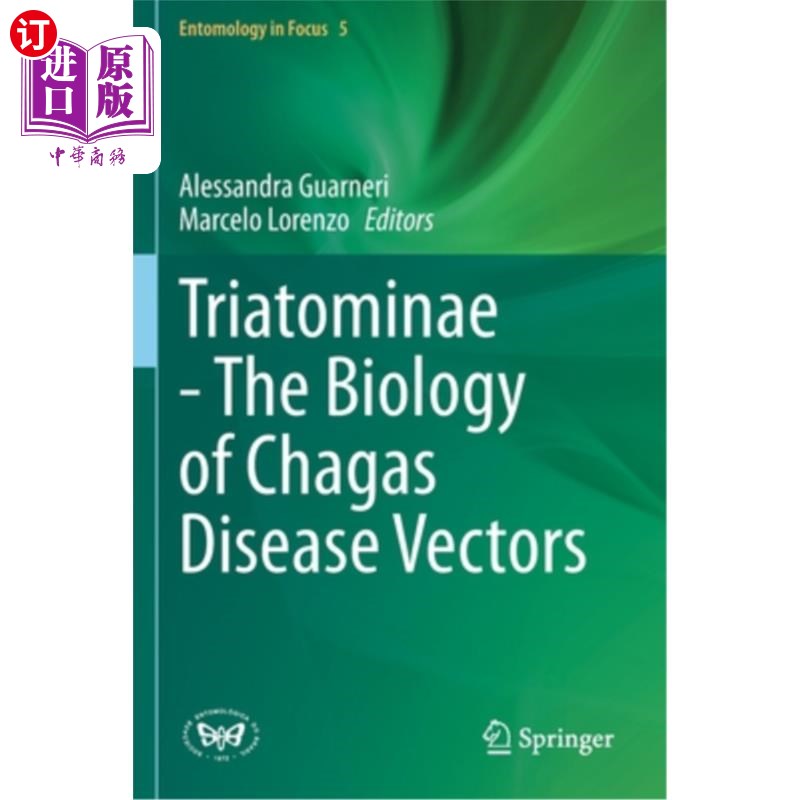 海外直订Triatominae - The Biology of Chagas Disease Vectors 锥蝽亚科-南美锥虫病媒介生物学