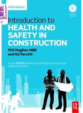 海外直订Introduction to Health and Safety in Construction: For the Nebosh National Certi 建筑健康与安全导论:
