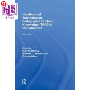 Content Knowledge Educators 海外直订Handbook TPACK Technological Pedagogical for 教育工作者技术教学内容知识手