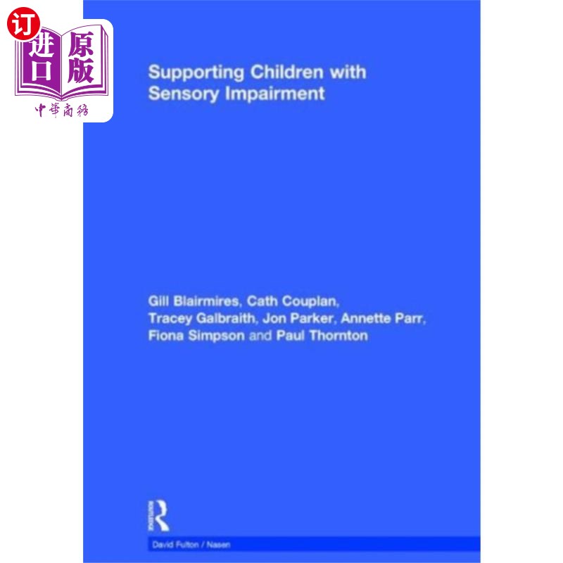 海外直订Supporting Children with Sensory Impairment 支持有感觉障碍的儿童