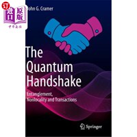 海外直订The Quantum Handshake: Entanglement, Nonlocality and Transactions 量子握手：纠缠、非局域性和事务