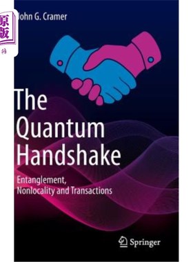 海外直订The Quantum Handshake: Entanglement, Nonlocality and Transactions 量子握手：纠缠、非局域性和事务