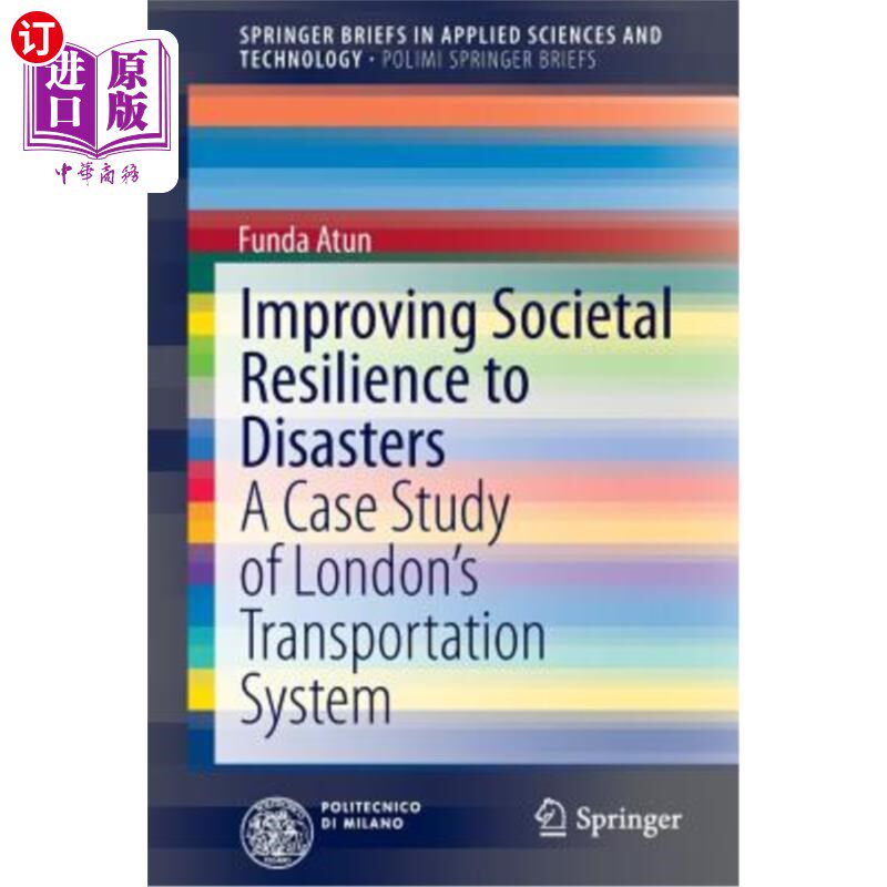海外直订Improving Societal Resilience to Disasters: A Case Study of London's Transportat 提高社会抗灾能力：伦敦交通