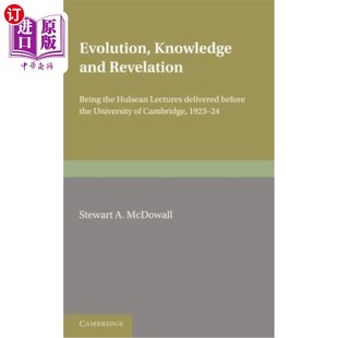 Before 知识与启示 Revelation Hulsean Lectures the and Being 进化 海外直订Evolution Delivered Knowledge