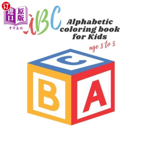 海外直订ABC Alphabetic coloring book for kids age 3 to 5: Practice workbook for kids, pr ABC 3 - 5岁