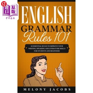 海外直订English Grammar Rules 101: 10 Essential Rules to Improving Your Writing, Speakin 英语语法规则101: