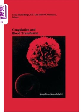 海外直订医药图书Coagulation and Blood Transfusion: Proceedings of the Fifteenth Annual Symposium 凝血和输血：第十五