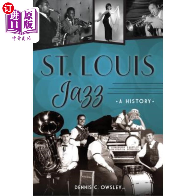 海外直订St. Louis Jazz: A History 圣路易斯爵士乐：历史