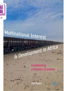 海外直订Multinational Interest & Development in Africa: Establishing a People's Economy 多国利益与非洲发展：建立人