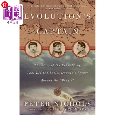 海外直订Evolution's Captain: The Story of the Kidnapping That Led to Charles Darwin's Vo 《进化的船长:绑架导致查尔