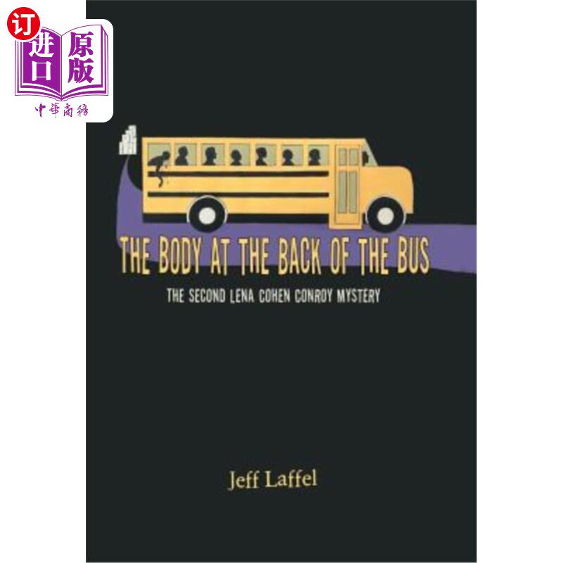 海外直订The Body at the Back of the Bus: The Second Lena Cohen Conroy Mystery 巴士后面的尸体:第二个莉娜·科恩·康罗