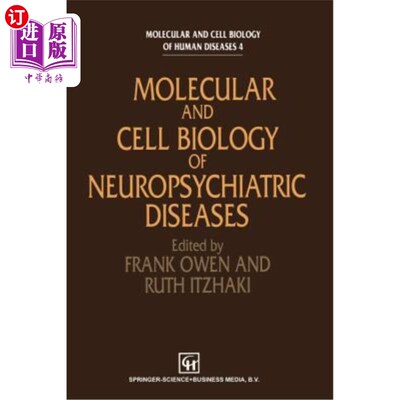 海外直订医药图书Molecular and Cell Biology of Neuropsychiatric Diseases 神经精神疾病的分子和细胞生物学