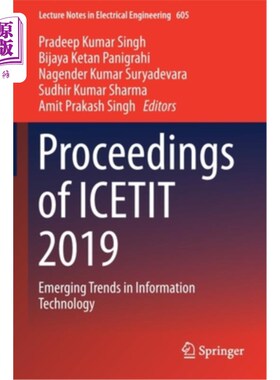 海外直订Proceedings of Icetit 2019: Emerging Trends in Information Technology Icetit 2019论文集:信息技术的新兴趋势