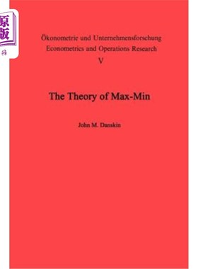 海外直订The Theory of Max-Min and Its Application to Weapons Allocation Problems 极大极小理论及其在武器配置问题中的