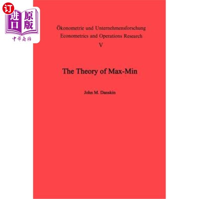 海外直订The Theory of Max-Min and Its Application to Weapons Allocation Problems 极大极小理论及其在武器配置问题中的