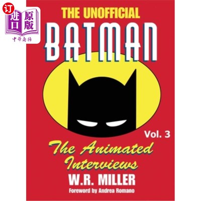 海外直订Batman: The Animated Interviews, Vol. 3 (hardback) 蝙蝠侠：动画访谈，第三卷（精装本）