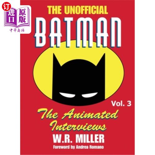 海外直订Batman: The Animated Interviews, Vol. 3 (hardback) 蝙蝠侠：动画访谈，第三卷（精装本）