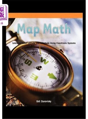 海外直订Map Math: Learning about Latitude and Longitude Using Coordinate Systems 地图数学:学习使用坐标系统的经纬度