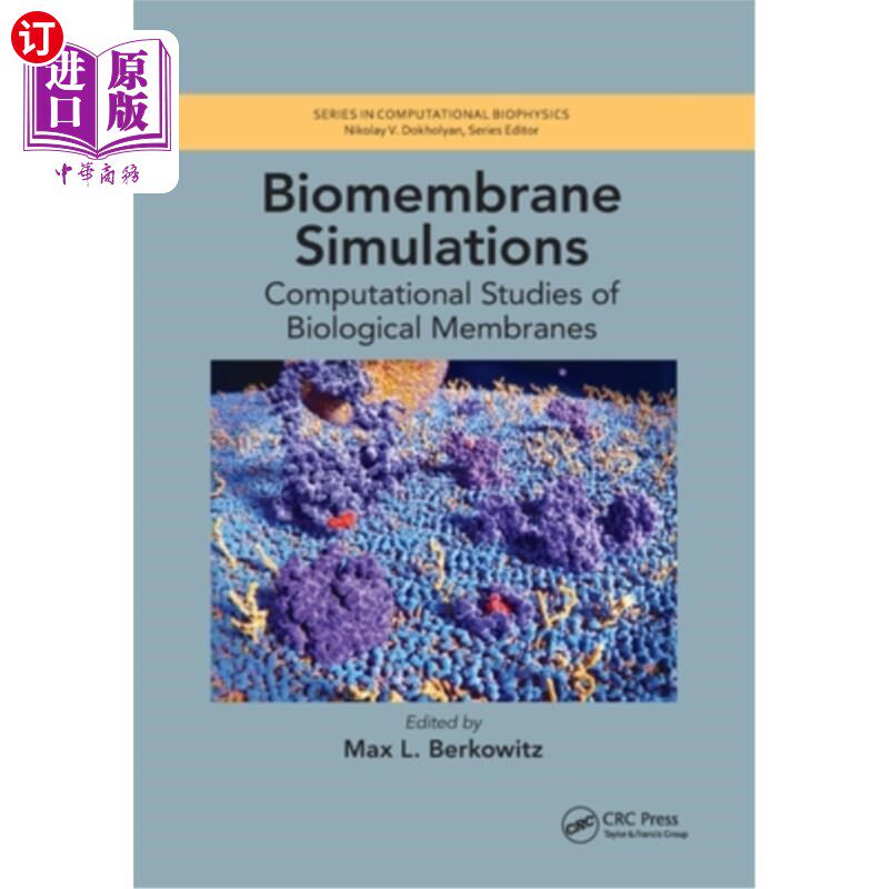 海外直订医药图书Biomembrane Simulations: Computational Studies of Biological Membranes 生物膜模拟:生物膜的计算研究