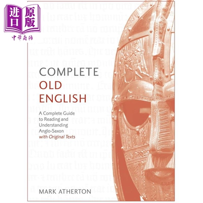 预售 古英语阅读理解全攻略 含原文典籍 Complete Old English A Comprehensive Guide to Reading and Understanding【中商原版】
