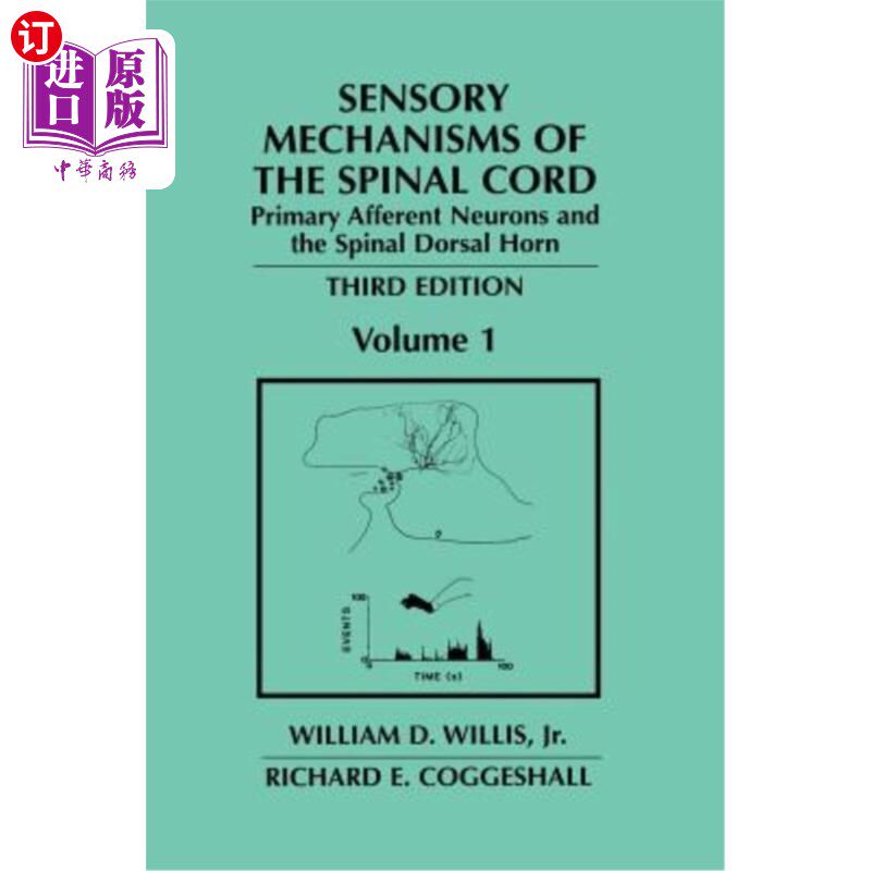 海外直订医药图书Sensory Mechanisms of the Spinal Cord: Volume 1 Primary Afferent Neurons and the 脊髓的感觉机制:第