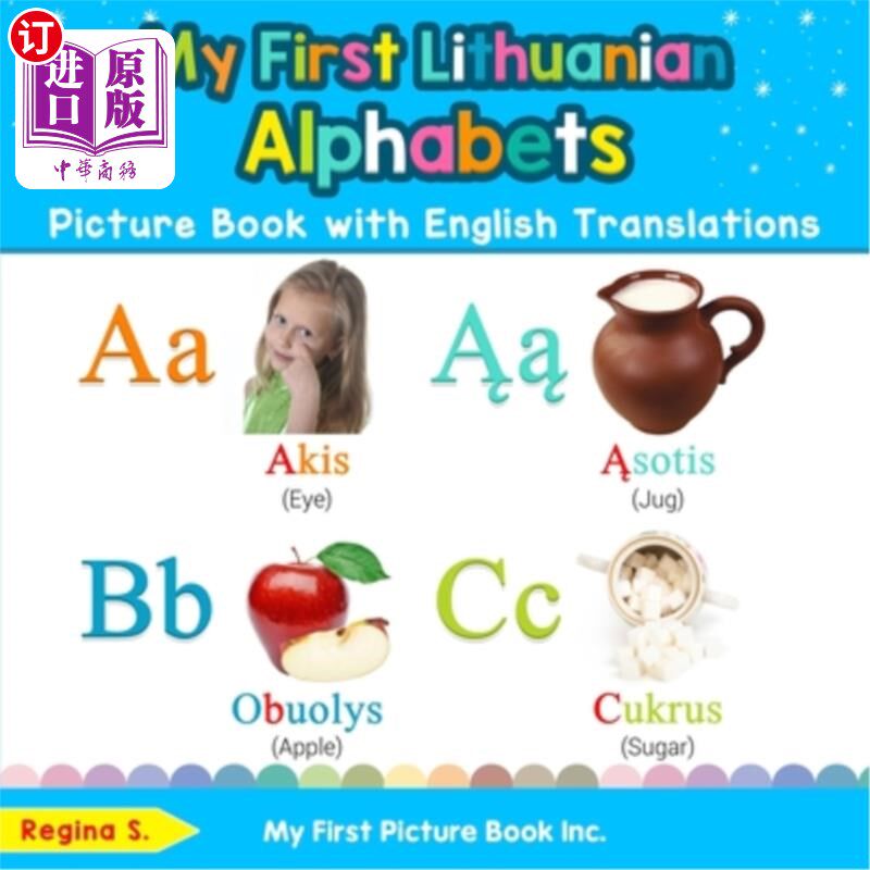 海外直订My First Lithuanian Alphabets Picture Book with English Translations: Bilingual  我的第一本立陶宛字母图画书