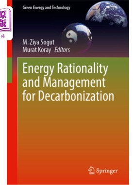 海外直订Energy Rationality and Management for Decarbonization 脱碳的能源合理性与管理