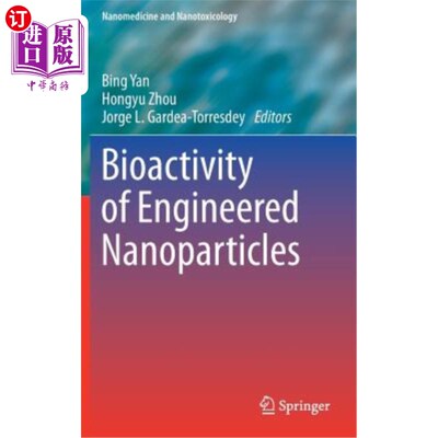 海外直订Bioactivity of Engineered Nanoparticles 工程纳米粒子的生物活性
